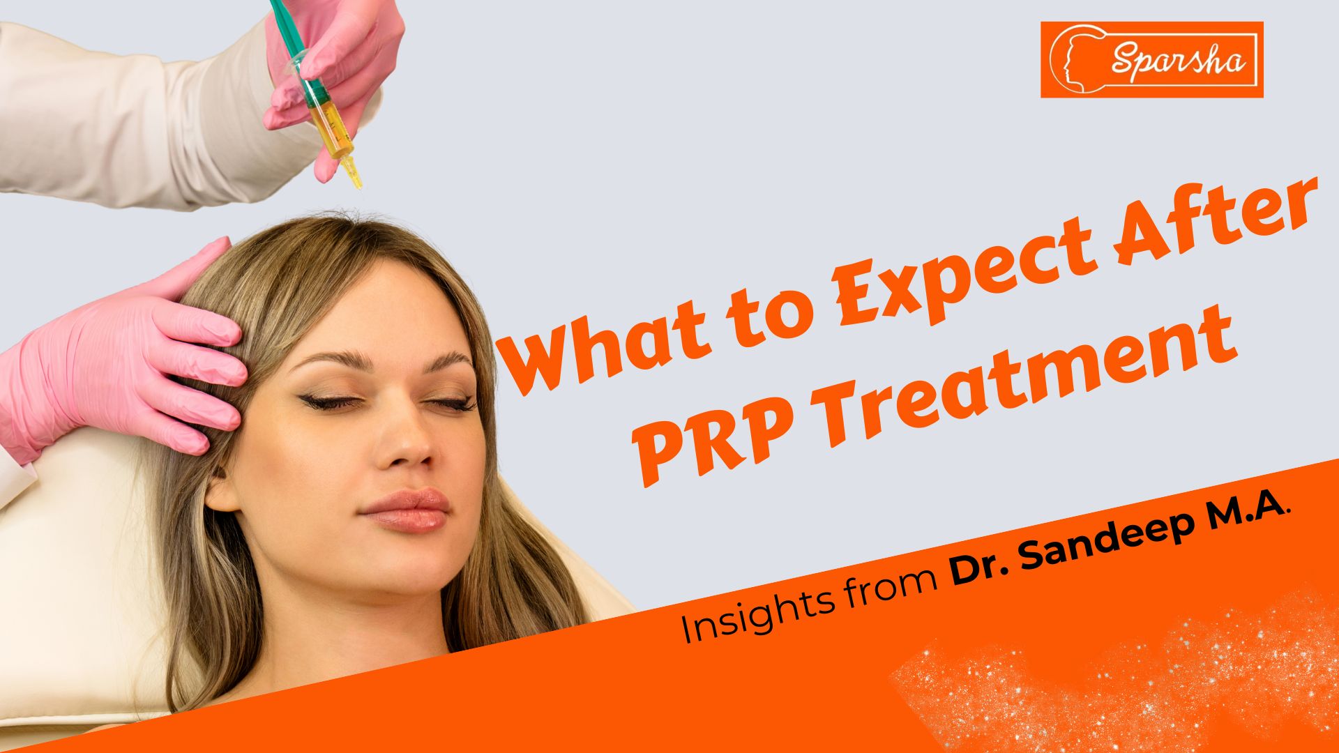 PRP Therapy in RR Nagar | Dr. M.A. Sandeep